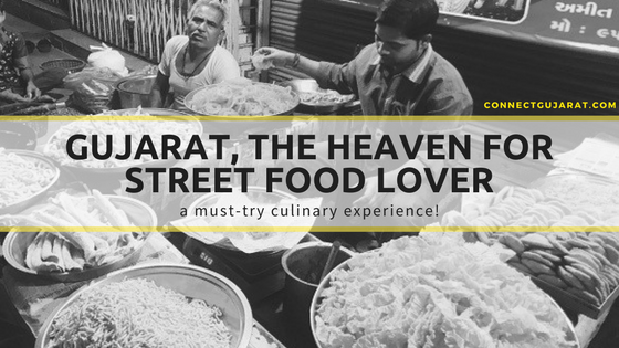 Gujarat, the heaven for street food lover