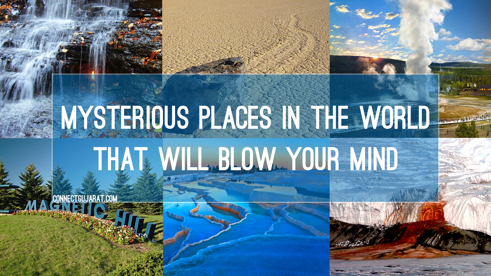 Mysterious places in the world that will blow your mind