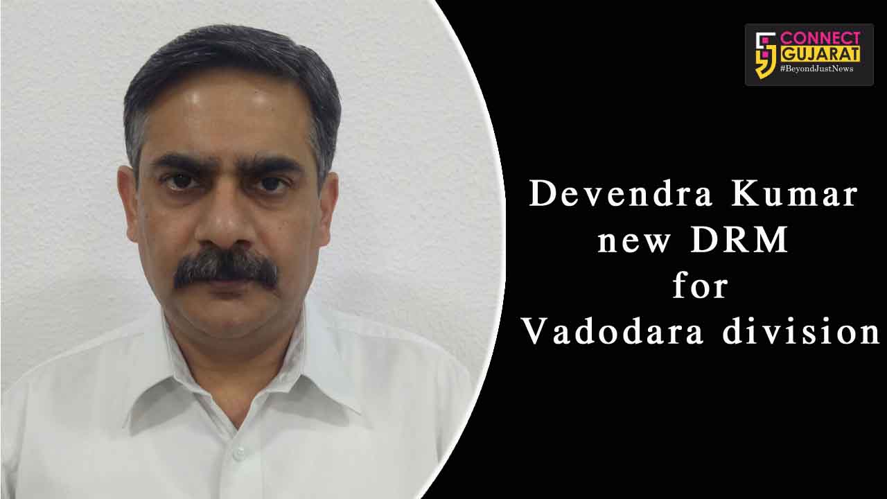 Devendra Kumar new DRM for Vadodara division