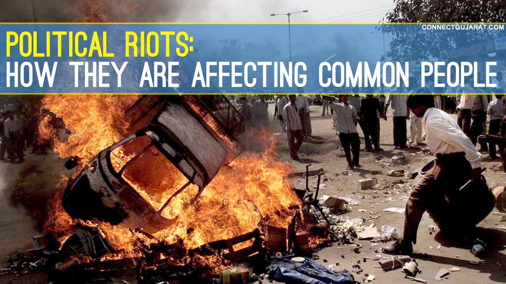 Political Riots: How they are affecting common people