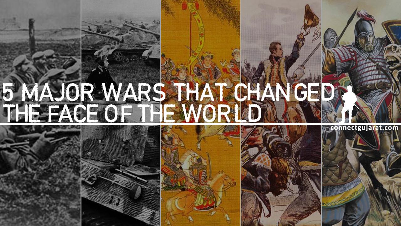 5 major wars that changed the face of the world
