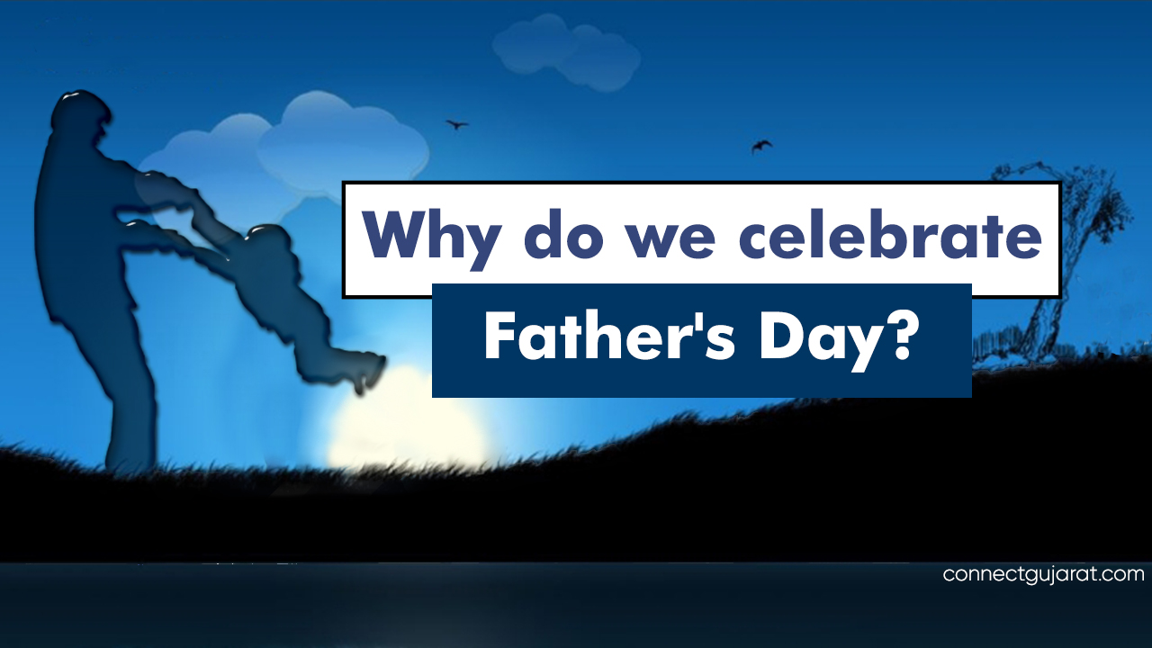 Why do we celebrate Fathers Day?