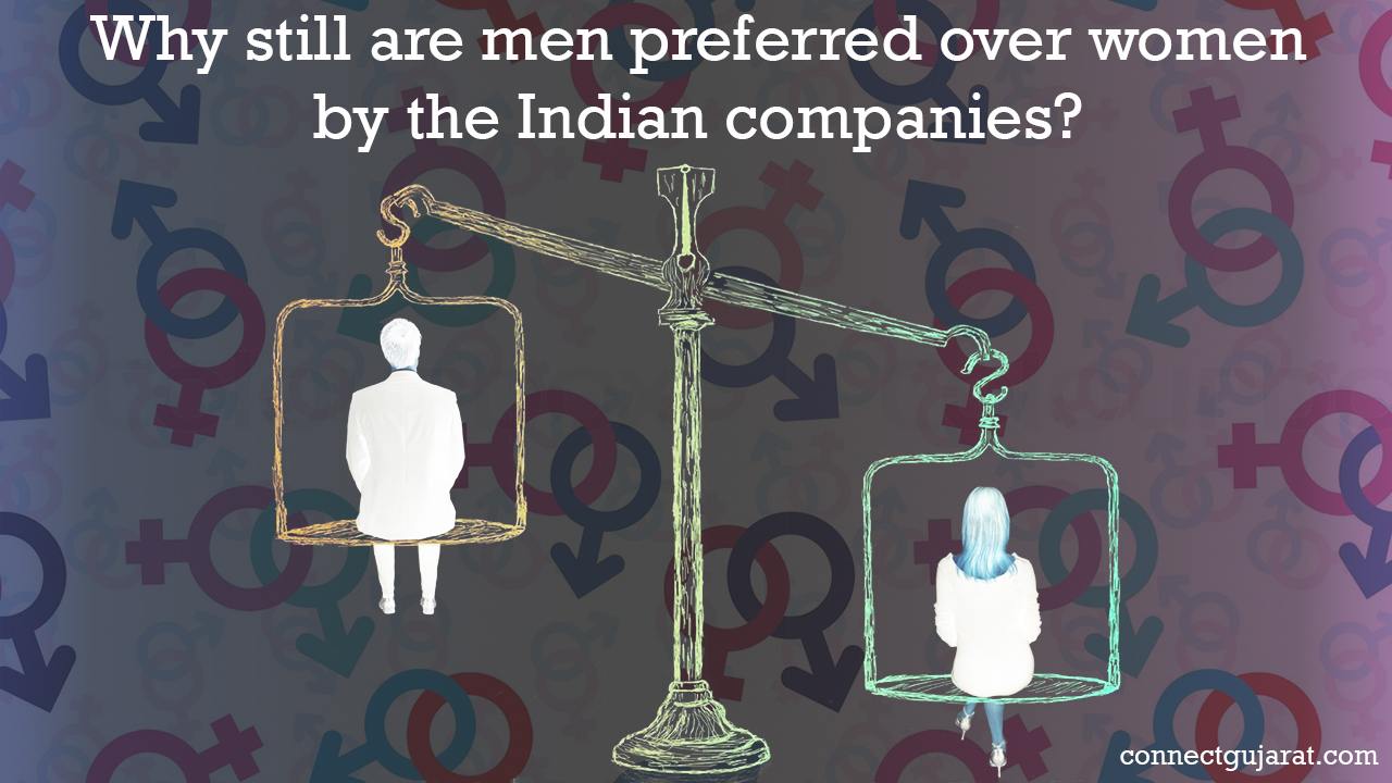 Why still are men preferred over women by the Indian companies?