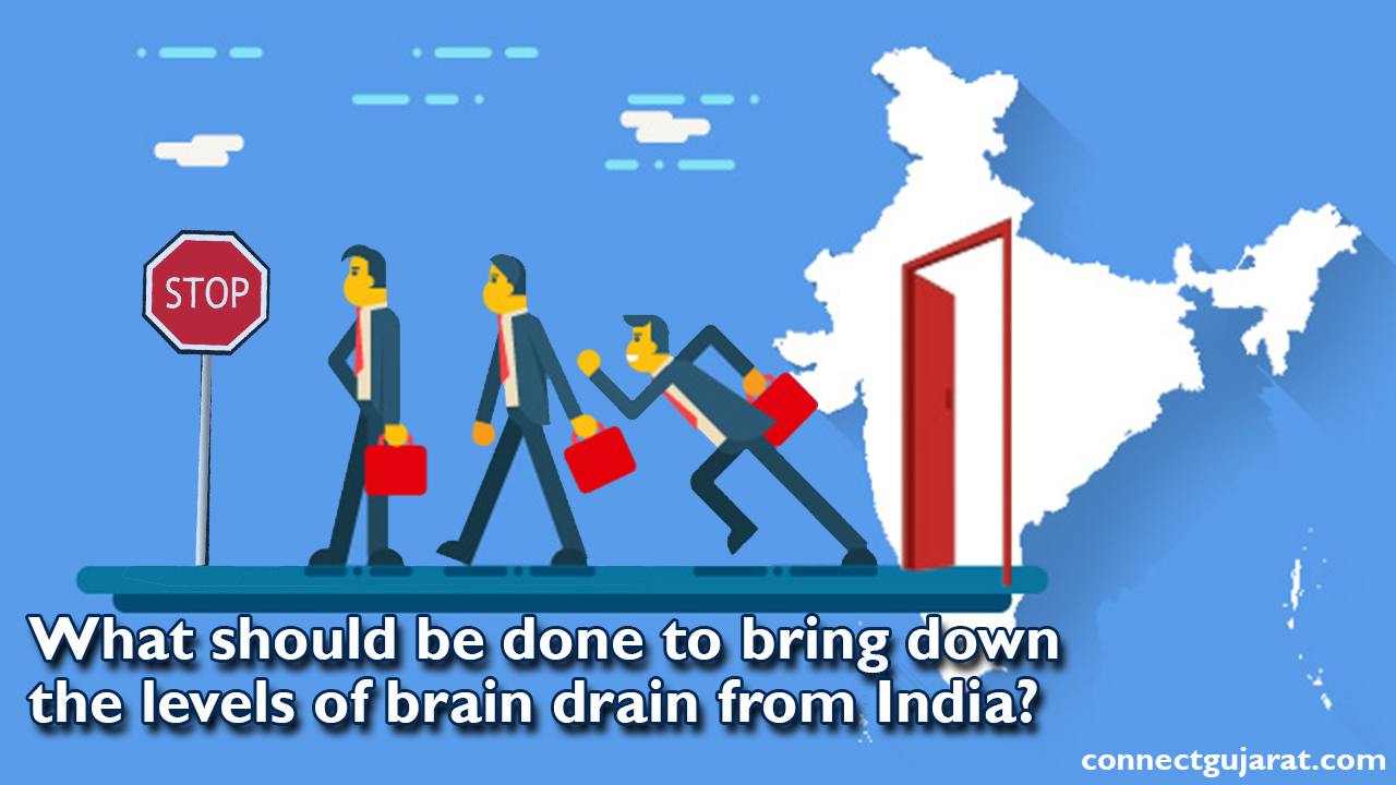 What should be done to bring down the levels of brain drain from India?