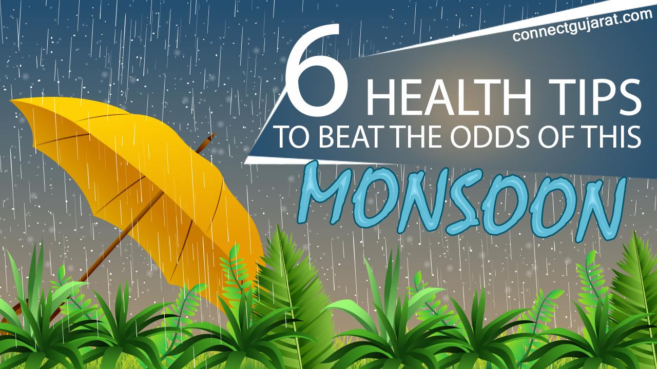 6 Health Tips to Beat the Odds of this Monsoon