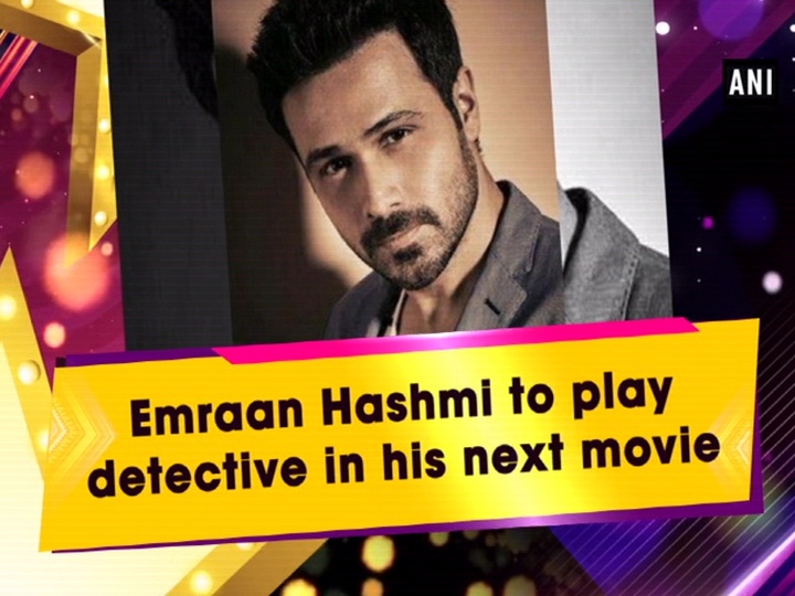 Emraan Hashmi to play detective in his next movie