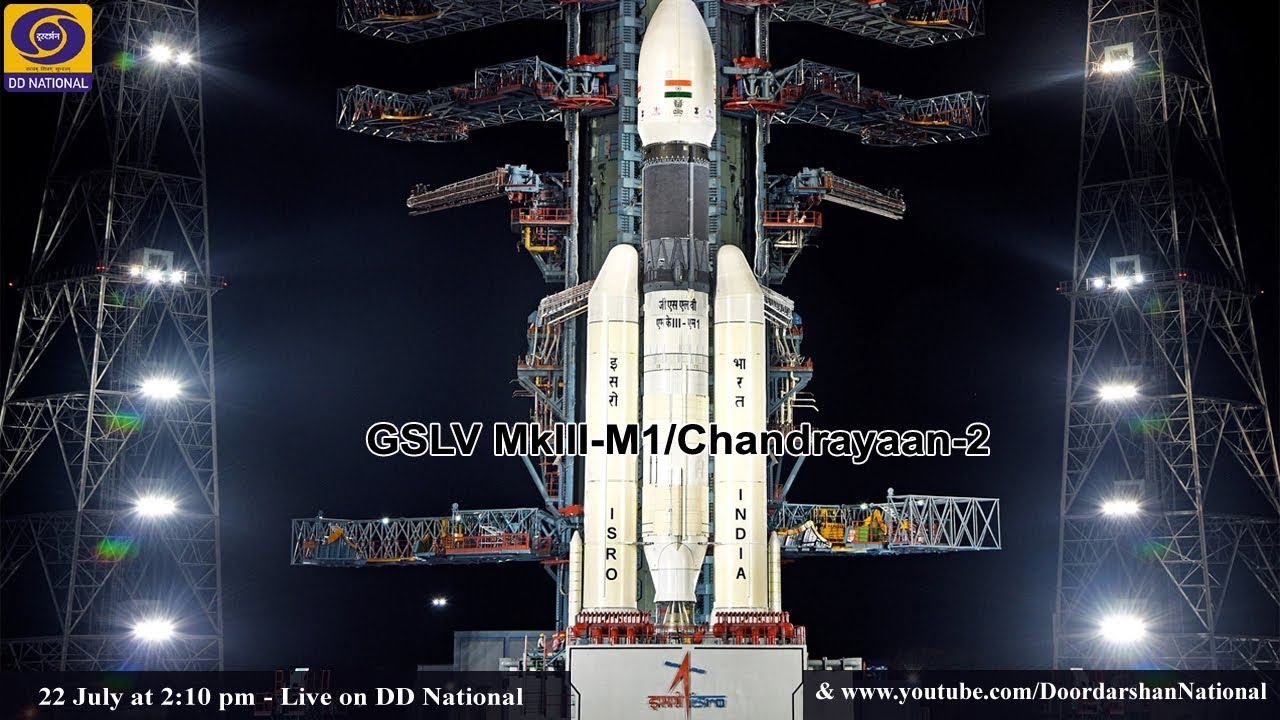 Launch of GSLV MkIII - M1 / Chandrayaan - 2 Mission