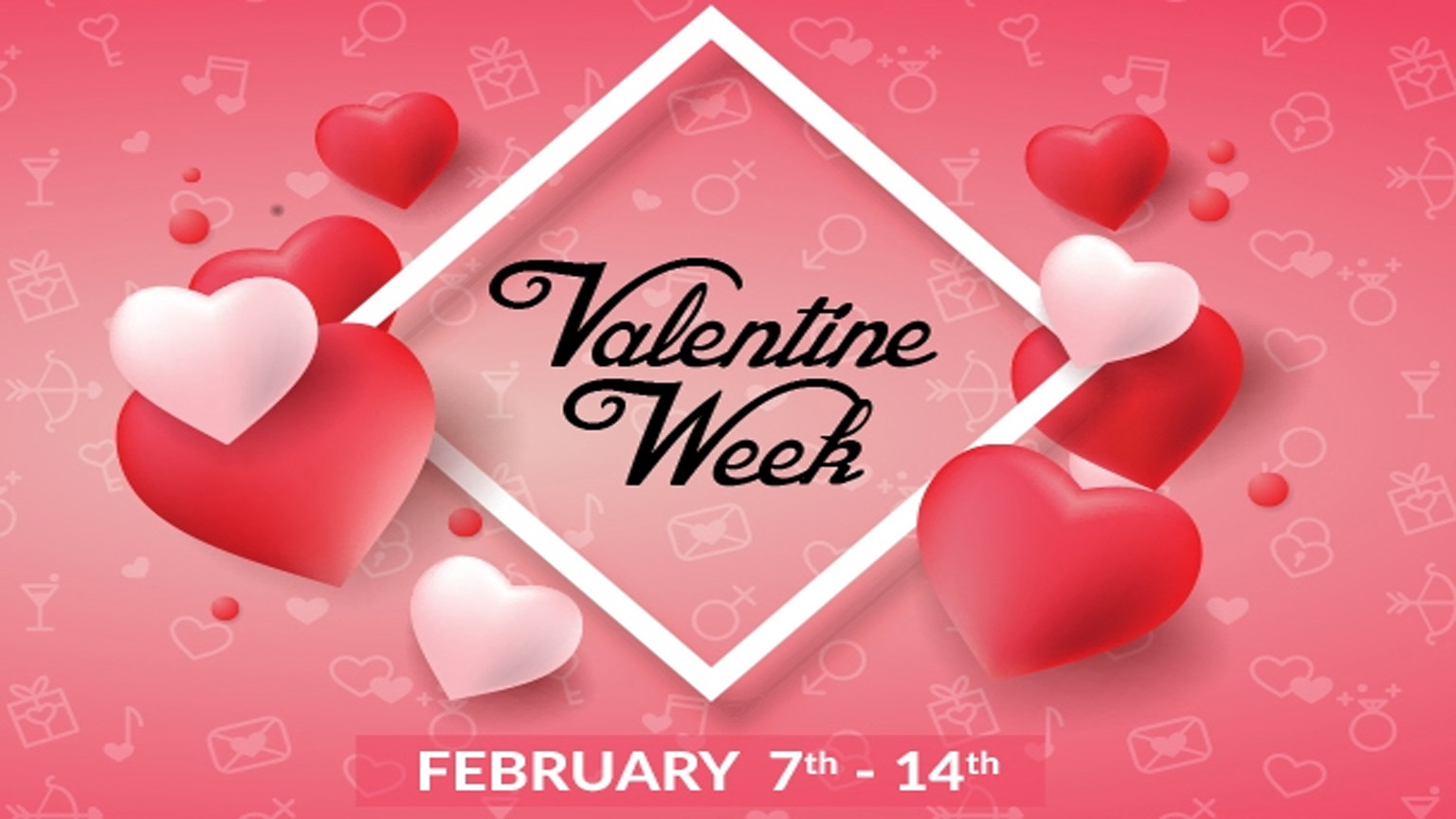 The Seven Days of Valentine Week!