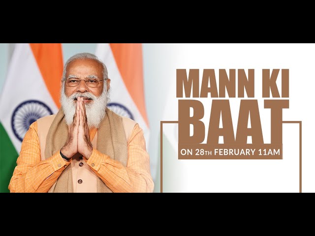 Live : PM Modis Mann Ki Baat with the Nation, February 2021