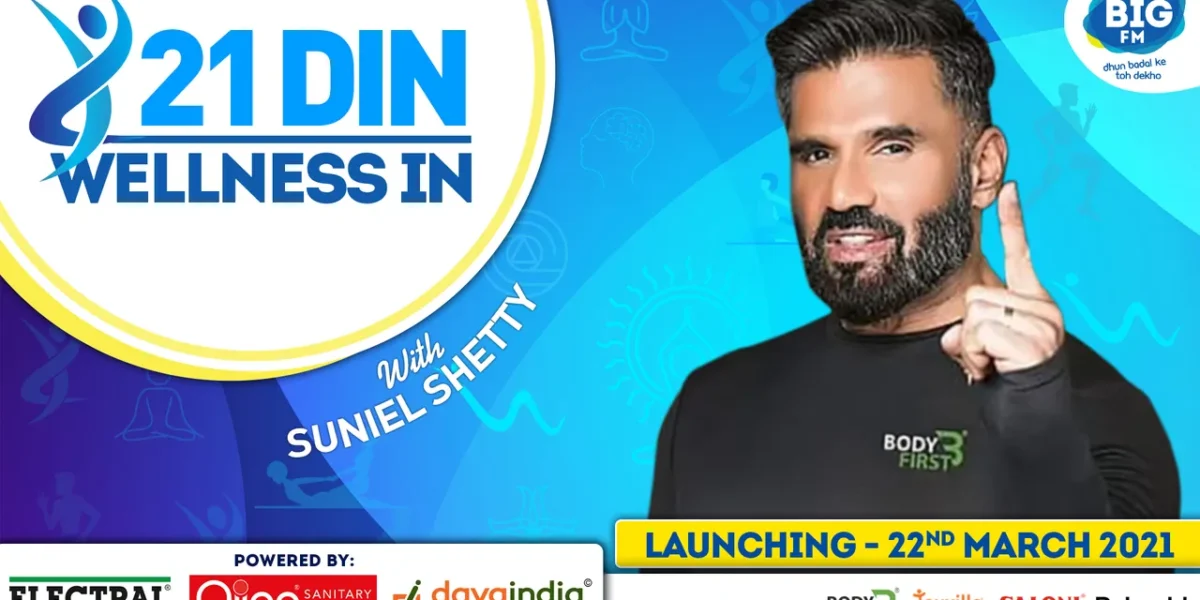 BIG FM launches new show 21 Din Wellness In with Suniel Shetty