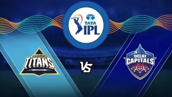 IPL 2022 :Gujarat Titans to clash against Delhi Capitals