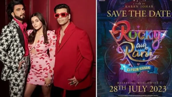Release of Karan Johar’s ‘Rocky Aur Rani Ki Prem Kahani’ pushed to July