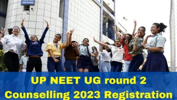 UP NEET UG Round 2 counselling 2023 registration to begin today