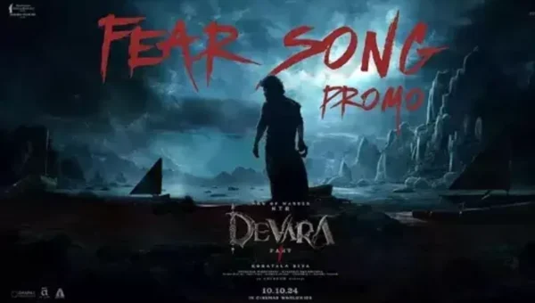 Jr NTR’s ‘Devara- Part 1’ ‘Fear Song’promo out, track to release on May 19