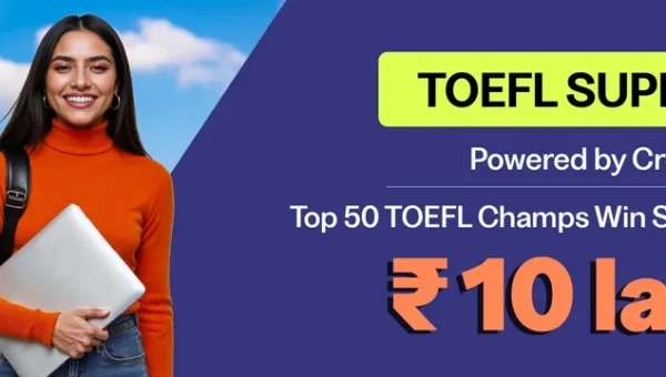 ETS India & Credila Announce ‘TOEFL SUPER 50’ Contest with ₹10 Lakh prize pool to reward aspiring Indian study abroad students