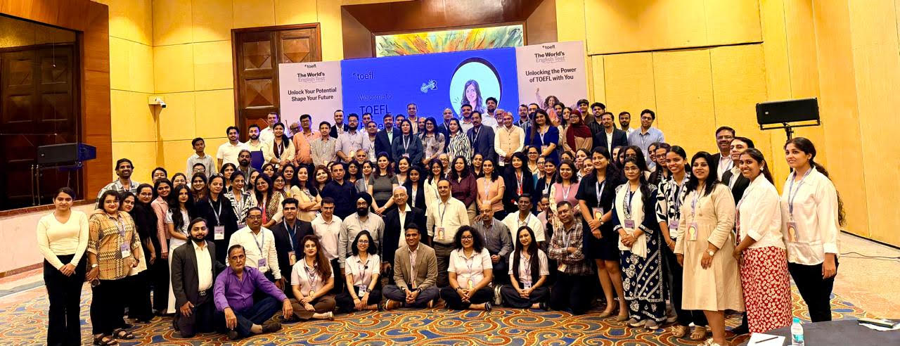 ETS Hosts TOEFL Experience Day in Mumbai, Brings Together 115+ Study-Abroad Professionals